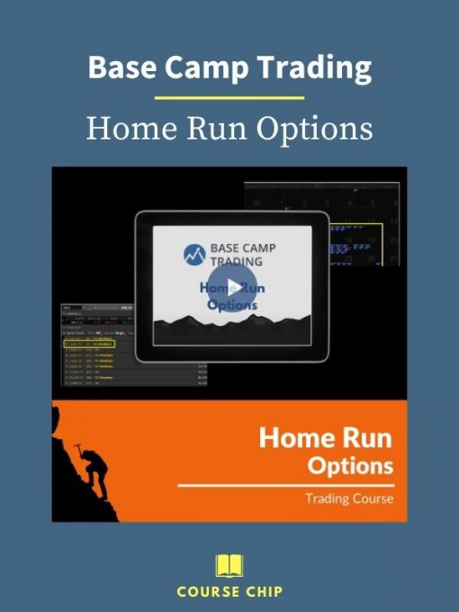 Base Camp Trading – Home Run Options PINGCOURSE - The Best Discounted Courses Market