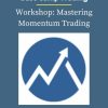 Base Camp Trading – Workshop Mastering Momentum Trading PINGCOURSE - The Best Discounted Courses Market