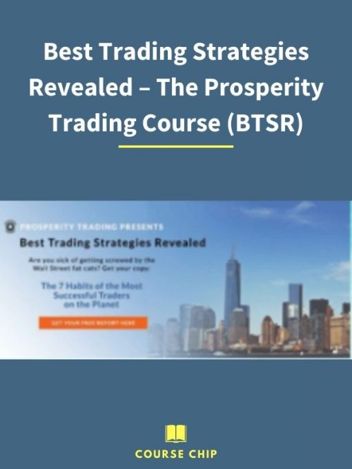 Best Trading Strategies Revealed – The Prosperity Trading Course BTSR PINGCOURSE - The Best Discounted Courses Market