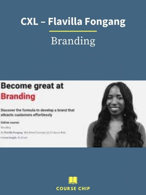 CXL – Flavilla Fongang – Branding PINGCOURSE - The Best Discounted Courses Market
