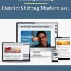 Identityshifting – Identity Shifting Masterclass. PINGCOURSE - The Best Discounted Courses Market