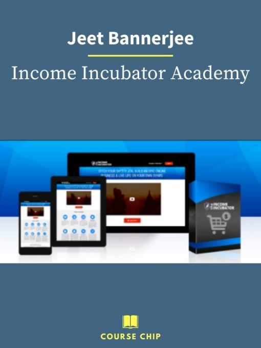 Jeet Bannerjee – Income Incubator Academy PINGCOURSE - The Best Discounted Courses Market