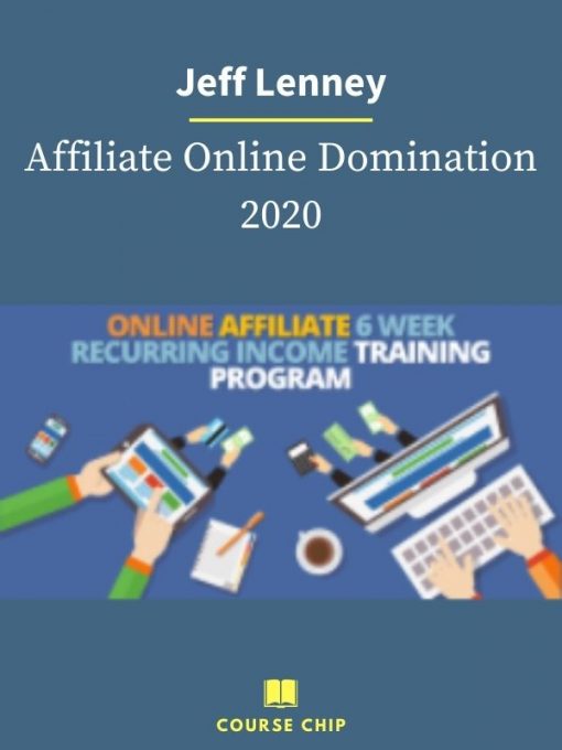 Jeff Lenney – Affiliate Online Domination 2020 PINGCOURSE - The Best Discounted Courses Market