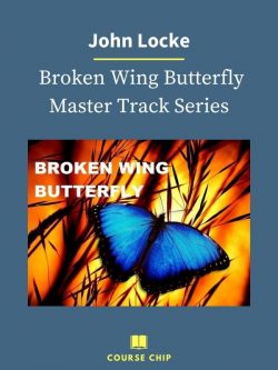 John Locke – Broken Wing Butterfly Master Track Series PINGCOURSE - The Best Discounted Courses Market