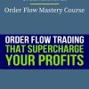 Orderflowforex – Order Flow Mastery Course PINGCOURSE - The Best Discounted Courses Market