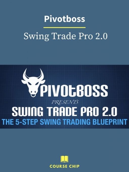 Pivotboss – Swing Trade Pro 2.0 PINGCOURSE - The Best Discounted Courses Market