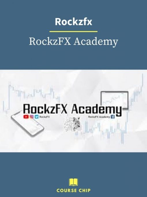 Rockzfx – RockzFX Academy PINGCOURSE - The Best Discounted Courses Market