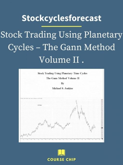 Stockcyclesforecast – Stock Trading Using Planetary Cycles – The Gann Method Volume II . PINGCOURSE - The Best Discounted Courses Market