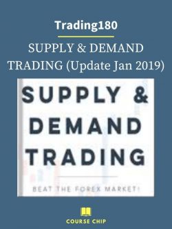 Trading180 – SUPPLY DEMAND TRADING Update Jan 2019 PINGCOURSE - The Best Discounted Courses Market