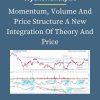 Wyckoffanalytic – Momentum Volume And Price Structure A New Integration Of Theory And Price PINGCOURSE - The Best Discounted Courses Market