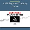 Austin Silver – ASFX Beginner Training Course PINGCOURSE - The Best Discounted Courses Market