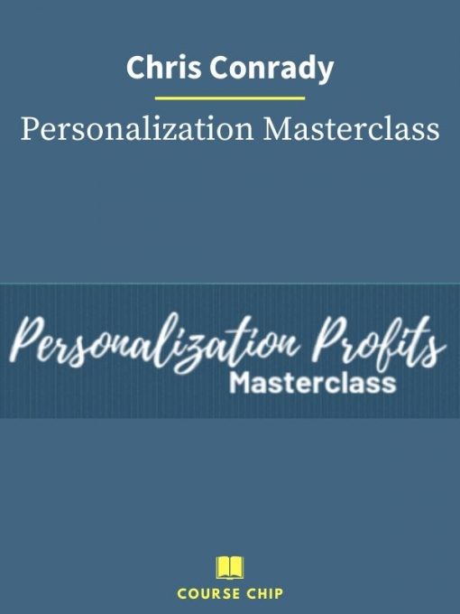Chris Conrady – Personalization Masterclass PINGCOURSE - The Best Discounted Courses Market