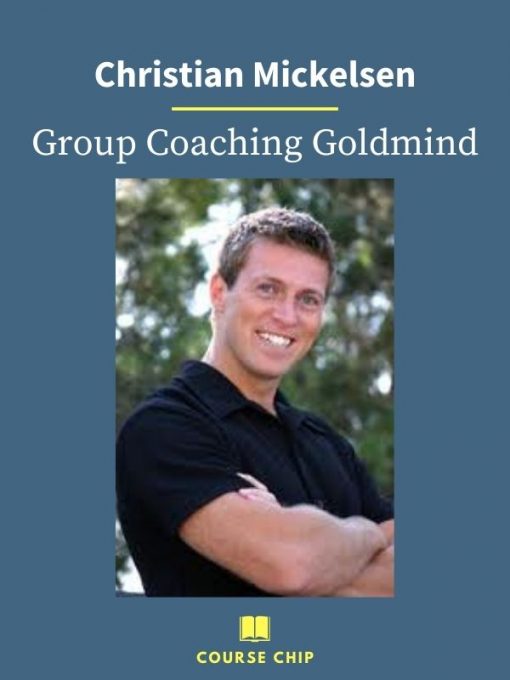 Christian Mickelsen – Group Coaching Goldmind PINGCOURSE - The Best Discounted Courses Market