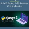 Django 2 – Build Deploy Fully Featured Web Application PINGCOURSE - The Best Discounted Courses Market