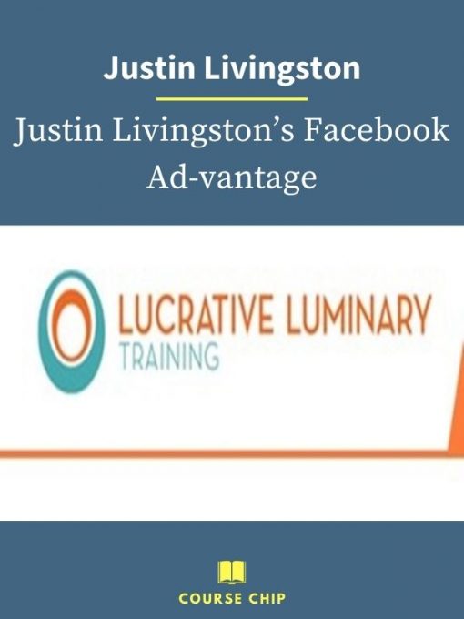 Justin Livingston – Justin Livingstons Facebook Ad vantage PINGCOURSE - The Best Discounted Courses Market
