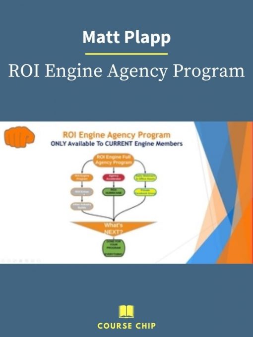Matt Plapp – ROI Engine Agency Program PINGCOURSE - The Best Discounted Courses Market