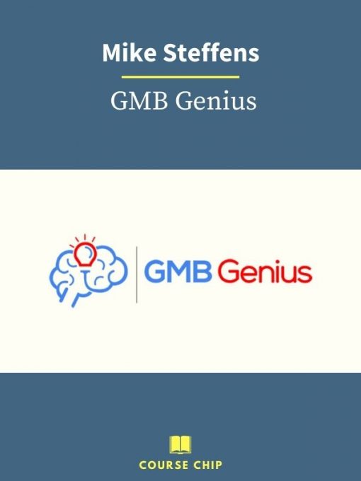 Mike Steffens – GMB Genius PINGCOURSE - The Best Discounted Courses Market