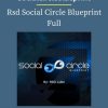 Socialcircleblueprint – Rsd Social Circle Blueprint Full PINGCOURSE - The Best Discounted Courses Market