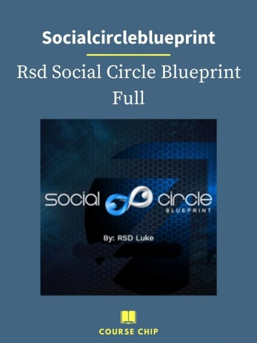 Socialcircleblueprint – Rsd Social Circle Blueprint Full PINGCOURSE - The Best Discounted Courses Market