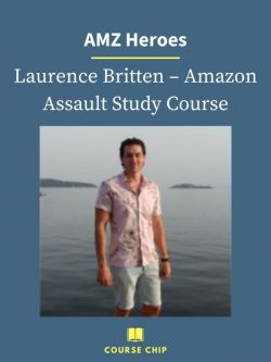 AMZ Heroes – Laurence Britten – Amazon Assault Study Course 1 PINGCOURSE - The Best Discounted Courses Market