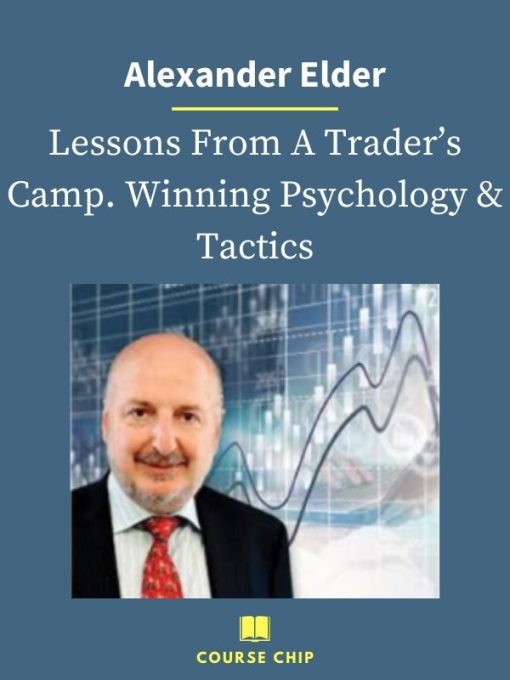 Alexander Elder – Lessons From A Traders Camp. Winning Psychology Tactics PINGCOURSE - The Best Discounted Courses Market