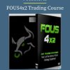Fousalerts – FOUS4x2 Trading Course PINGCOURSE - The Best Discounted Courses Market