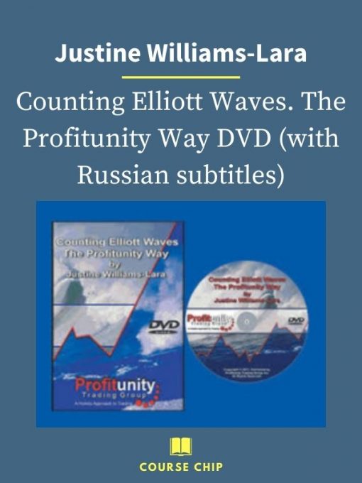 Justine Williams Lara – Counting Elliott Waves. The Profitunity Way DVD with Russian subtitles PINGCOURSE - The Best Discounted Courses Market