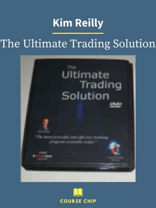 Kim Reilly – The Ultimate Trading Solution PINGCOURSE - The Best Discounted Courses Market