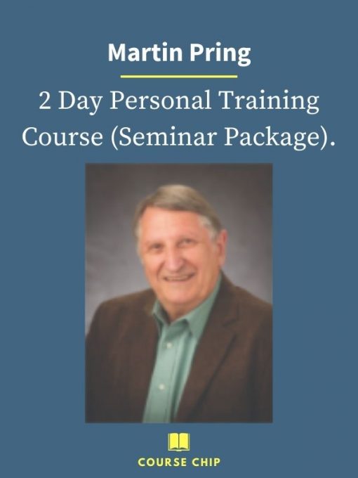 Martin Pring – 2 Day Personal Training Course Seminar Package. PINGCOURSE - The Best Discounted Courses Market