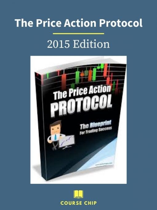 The Price Action Protocol – 2015 Edition PINGCOURSE - The Best Discounted Courses Market