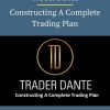 Trader Dante – Constructing A Complete Trading Plan PINGCOURSE - The Best Discounted Courses Market