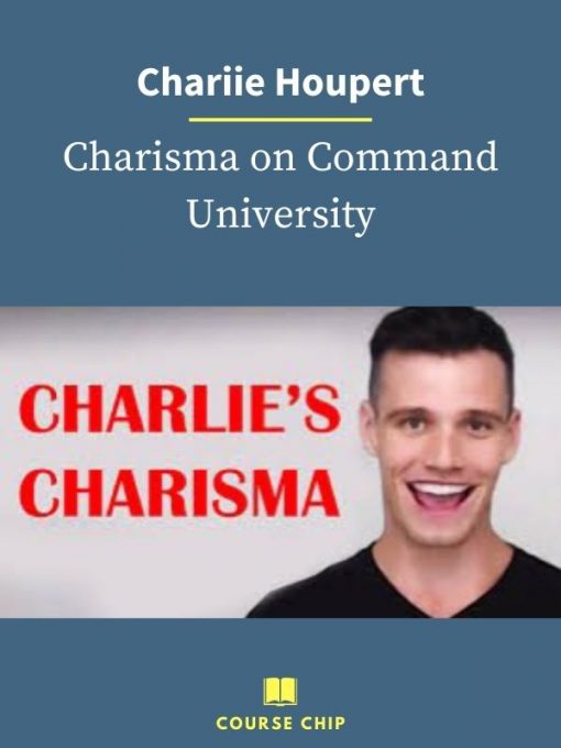 Chariie Houpert – Charisma on Command University 1 PINGCOURSE - The Best Discounted Courses Market
