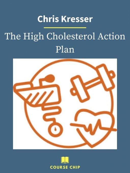 Chris Kresser – The High Cholesterol Action Plan 1 PINGCOURSE - The Best Discounted Courses Market
