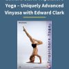 Edward Clark Tripsichore Yoga – Uniquely Advanced Vinyasa with Edward Clark 1 PINGCOURSE - The Best Discounted Courses Market