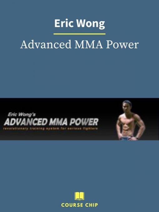 Eric Wong – Advanced MMA Power 1 PINGCOURSE - The Best Discounted Courses Market