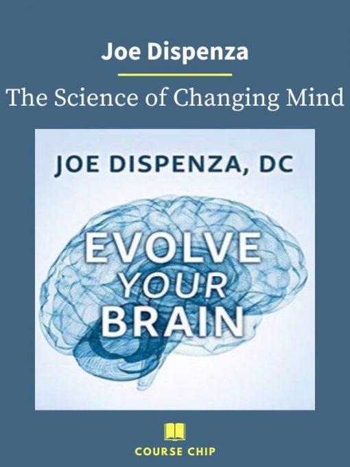 Joe Dispenza – The Science of Changing Mind 1 PINGCOURSE - The Best Discounted Courses Market