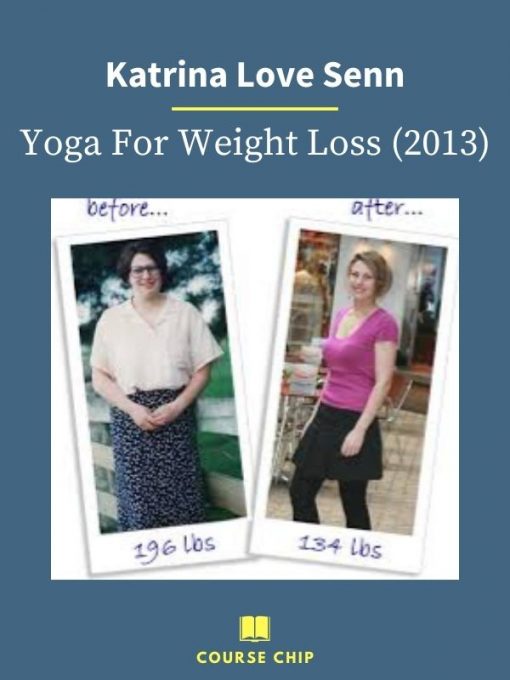 Katrina Love Senn – Yoga For Weight Loss 2013 1 PINGCOURSE - The Best Discounted Courses Market