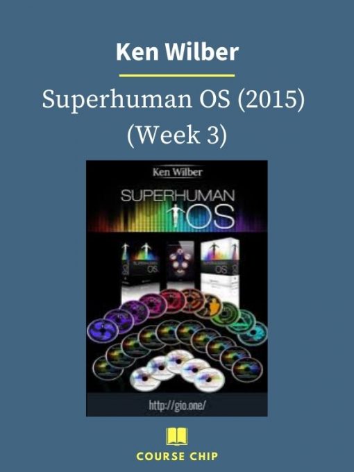 Ken Wilber – Superhuman OS 2015 Week 3 1 PINGCOURSE - The Best Discounted Courses Market