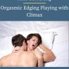 Kink University – Orgasmic Edging Playing with Climax 1 PINGCOURSE - The Best Discounted Courses Market