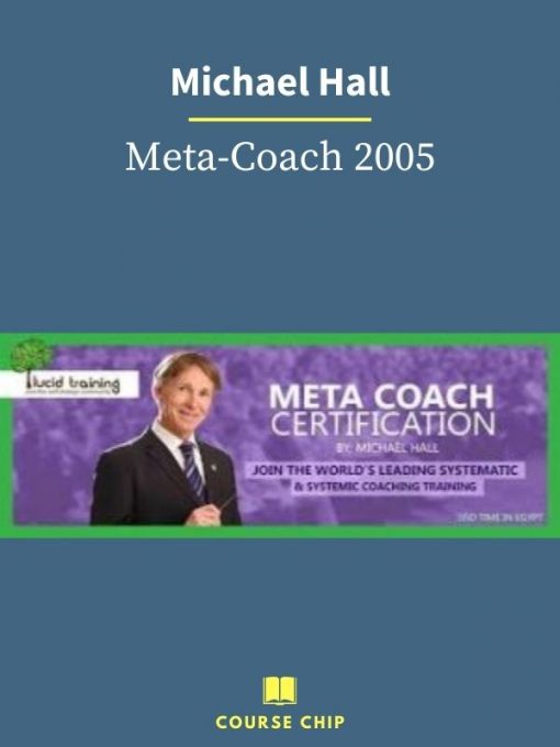 Michael Hall – Meta Coach 2005 1 PINGCOURSE - The Best Discounted Courses Market