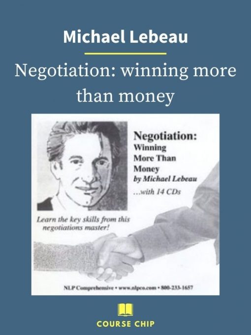 Michael Lebeau – Negotiation winning more than money 1 PINGCOURSE - The Best Discounted Courses Market