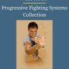 Paul Vunak – Progressive Fighting Systems Collection 1 PINGCOURSE - The Best Discounted Courses Market
