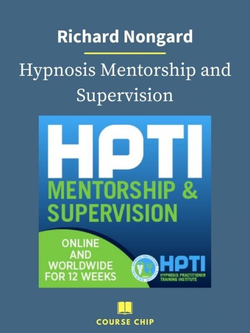 Richard Nongard – Hypnosis Mentorship and Supervision PINGCOURSE - The Best Discounted Courses Market