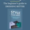 Robert van Tongeren – The beginners guide to DRESSING BETTER 1 PINGCOURSE - The Best Discounted Courses Market
