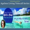 Shauna Teaken – Ageless Living Telecall Series 1 PINGCOURSE - The Best Discounted Courses Market