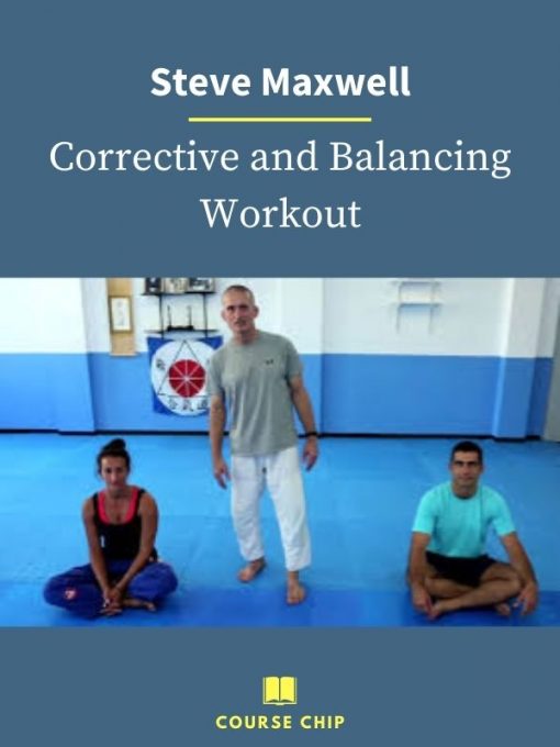 Steve Maxwell – Corrective and Balancing Workout 1 PINGCOURSE - The Best Discounted Courses Market