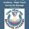 Thai Healing Massage Academy – Magic Touch Secrets for Massage 1 PINGCOURSE - The Best Discounted Courses Market