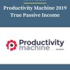 Ari Meisel – Productivity Machine 2019 True Passive Income 1 PINGCOURSE - The Best Discounted Courses Market