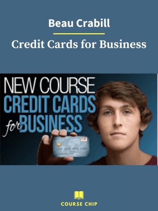 Beau Crabill – Credit Cards for Business 1 PINGCOURSE - The Best Discounted Courses Market