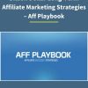 Billion Dollar Long Term Affiliate Marketing Strategies – Aff Playbook 1 PINGCOURSE - The Best Discounted Courses Market
